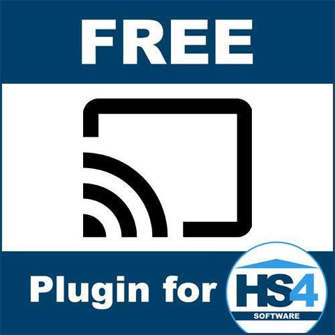 HomeSeer Chromecast Plugin for HS4 - HomeSeer